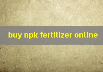 buy npk fertilizer online